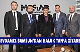 Sevdamız Samsun’dan Haluk Tan’a ziyaret