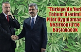 Türk kenevirini tescillendirip tüm Türkiye'ye yaygınlaştıracağız