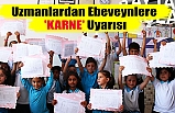 Uzmanlardan Ebeveynlere 'KARNE' Uyarısı