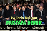 Avcılarla buluşan Mustafa Demir, 'Sorunlarınızı biliyorum, çözeceğim!'