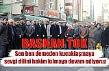 Başkan Tok “İlkadıma Dev Yatırımlar Kazandırdık''