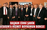 Başkan Zihni Şahin 'Atakum'a hizmet boynumun borcu!'