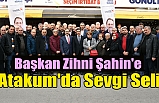 Başkan Zihni Şahin'e Atakum'da sevgi seli