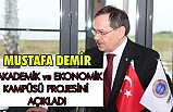 Demir'den Akademik ve Ekonomik Kampüs Projesi