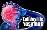 Epilepsi ile Yaşamak