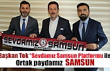 Erdoğan Tok Sevdamız Samsun Platformu Üyeleri ile Buluştu