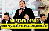 Kentsel Dönüşüm ile daha yaşanabilir alanlar oluşturacağız