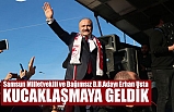 Samsun Milletvekili Erhan Usta: 'Kucaklaşmaya Geldik'