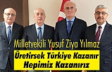 'Üretim bizim can damarımız'