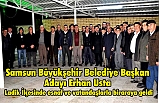 Usta, Ladik’te bulunan Seçim Kordinasyon Merkezi’nin de açılışını yaptı.