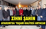 Zihni Şahin, Atakumlularla kucaklaşmaya devam ediyor