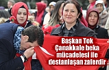 Başkan Tok: Çanakkale beka mücadelesi ile destanlaşan zaferdir