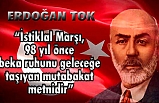 Başkan Tok’tan İstiklal Marşı Mesajı