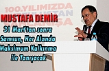 DEMİR: 'HER ALANDA MAKSİMUM KALKINMA!..'