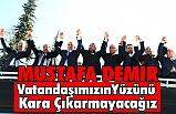 Demir: Herkese eşit hizmet edeceğiz, kimseyi ayırmayacağız