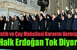 Fatih ve Çay Mahallelerinde Dev Miting