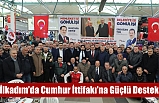 İlkadım’da Cumhur İttifakı’na Güçlü Destek