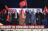 TEKKEKÖY’DE GÖRKEMLİ SKM AÇILIŞI