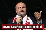 USTA: SAMSUN'DA TARIM BİTTİ