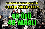 Yeni Zelanda'da Cuma namazında camiye silahlı saldırı