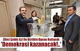 Zihni Şahin Eşi ile Birlikte Oyunu Kullandı 'Demokrasi kazanacak!..'