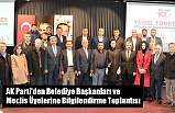 AK Parti'den Belediye Başkanları ve Meclis Üyelerine Bilgilendirme Toplantısı