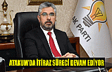 ATAKUM’DA İTİRAZ SÜRECİ DEVAM EDİYOR