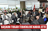 BAŞKAN TOGAR TEBRİKLERİ KABUL ETTİ