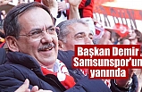 Demir, Samsunspor'un yanında