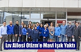 Lıv Ailesi Otizm’e Mavi Işık Yaktı