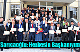 Sarıcaoğlu: Herkesin Başkanıyım