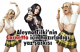 Aleyna Tilki’nin 'Cornetto' Şarkısı