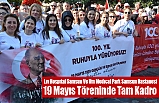 Lıv Hospıtal Samsun Ve Vm Medıcal Park Samsun Hastanesi 19 Mayıs Töreninde Tam Kadro