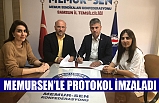 MEMURSEN’LE PROTOKOL İMZALADI