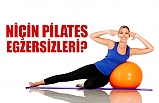 NİÇİN PİLATES EGZERSİZLERİ?