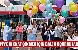 PİY’E DİKKAT ÇEKMEK İÇİN BALON UÇURDULAR