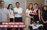 SPINA BIFIDA HASTASI MEHMET’E ANLAMLI HEDİYE