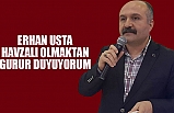 USTA: HAVZALI OLMAKTAN GURUR DUYUYORUM