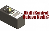 Akıllı Kontrol Kutusu Nedir?