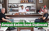 Avrupalı Kadını Kavak Giydirecek