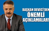 Başkan Deveci'den Önemli Açıklama!