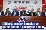 Eğitim Çalışanları Sorunları Ve Çözüm Önerileri Çalıştayına Katıldı