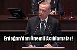 Erdoğan'dan Önemli Açıklamalar!