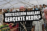 MÜLTECİLERİN HAKLARI GERÇEKTE NEDİR?