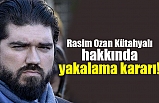 Rasim Ozan Kütahyalı hakkında yakalama kararı!