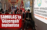 SAMULAŞ'ta 'Güzergah' toplantısı
