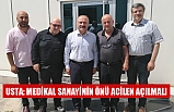 Usta: Medikal Sanayinin Önü Acilen Açılmalı