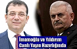 Yıldırım ve İmamoğlu Canlı Yayın Hazırlığında