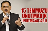 15 Temmuz’u unutmadık, unutmayacağız