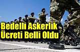 2019 Bedelli Askerlik Ücreti Belli Oldu
